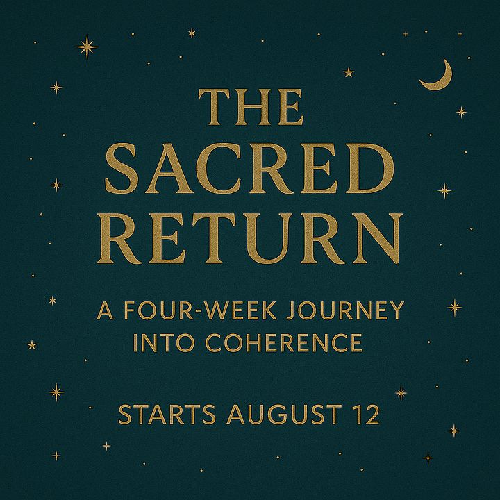 The Sacred Return: A Four-Week Journey into Coherence product image (1)