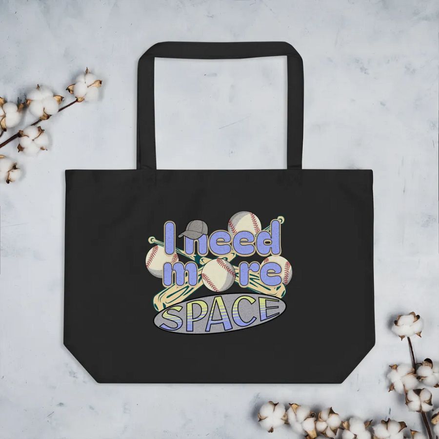 I Need More Space Baseball Sporty Statement Organic Tote Bag product image (2)