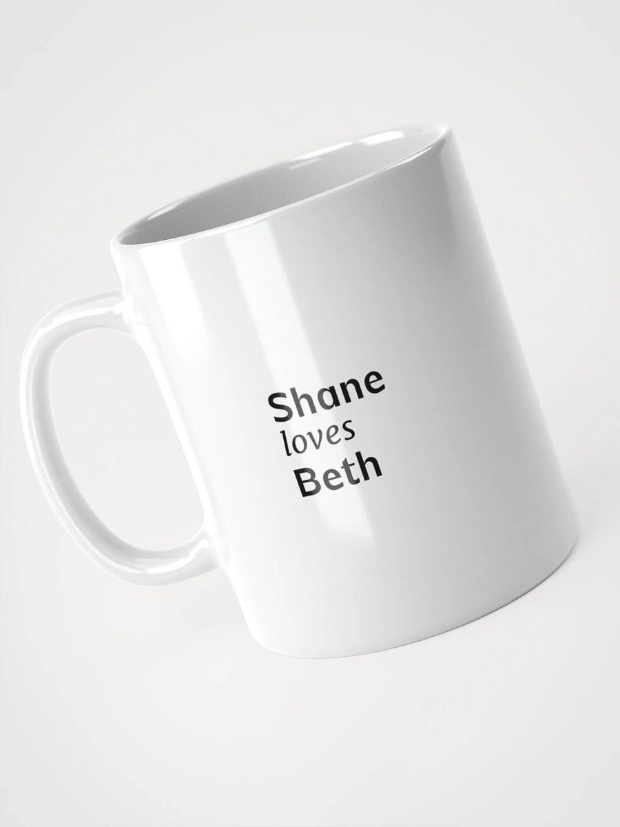 Coffee cup - Shane loves Beth product image (3)
