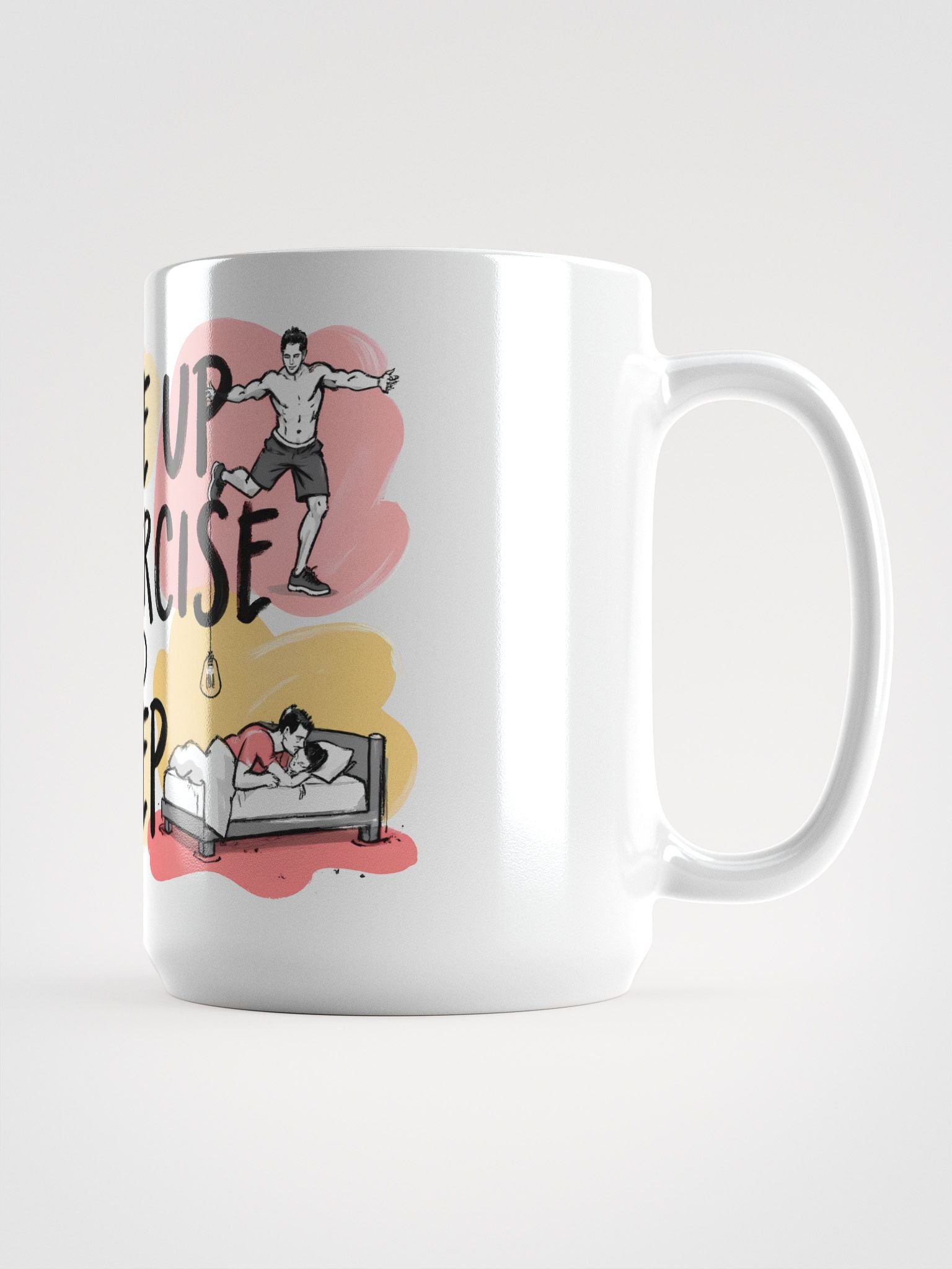 Daily Routine | Wake Up, Eat, Exercise, Sleep Art Glossy Mug product image (1)