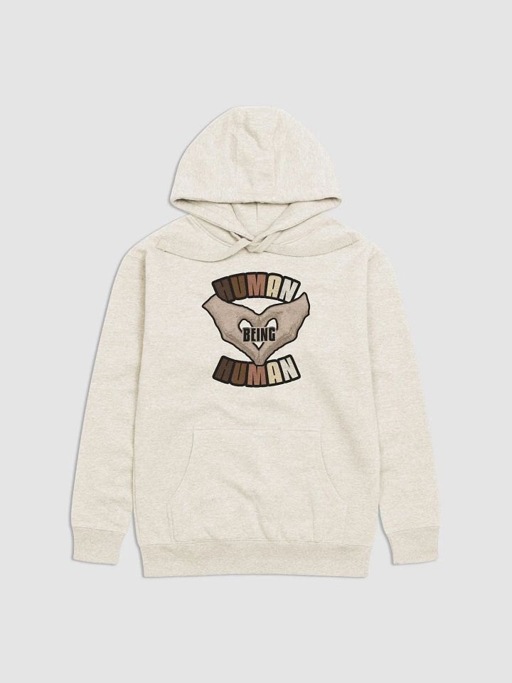 Human Being Human Unisex Hoodie product image (1)