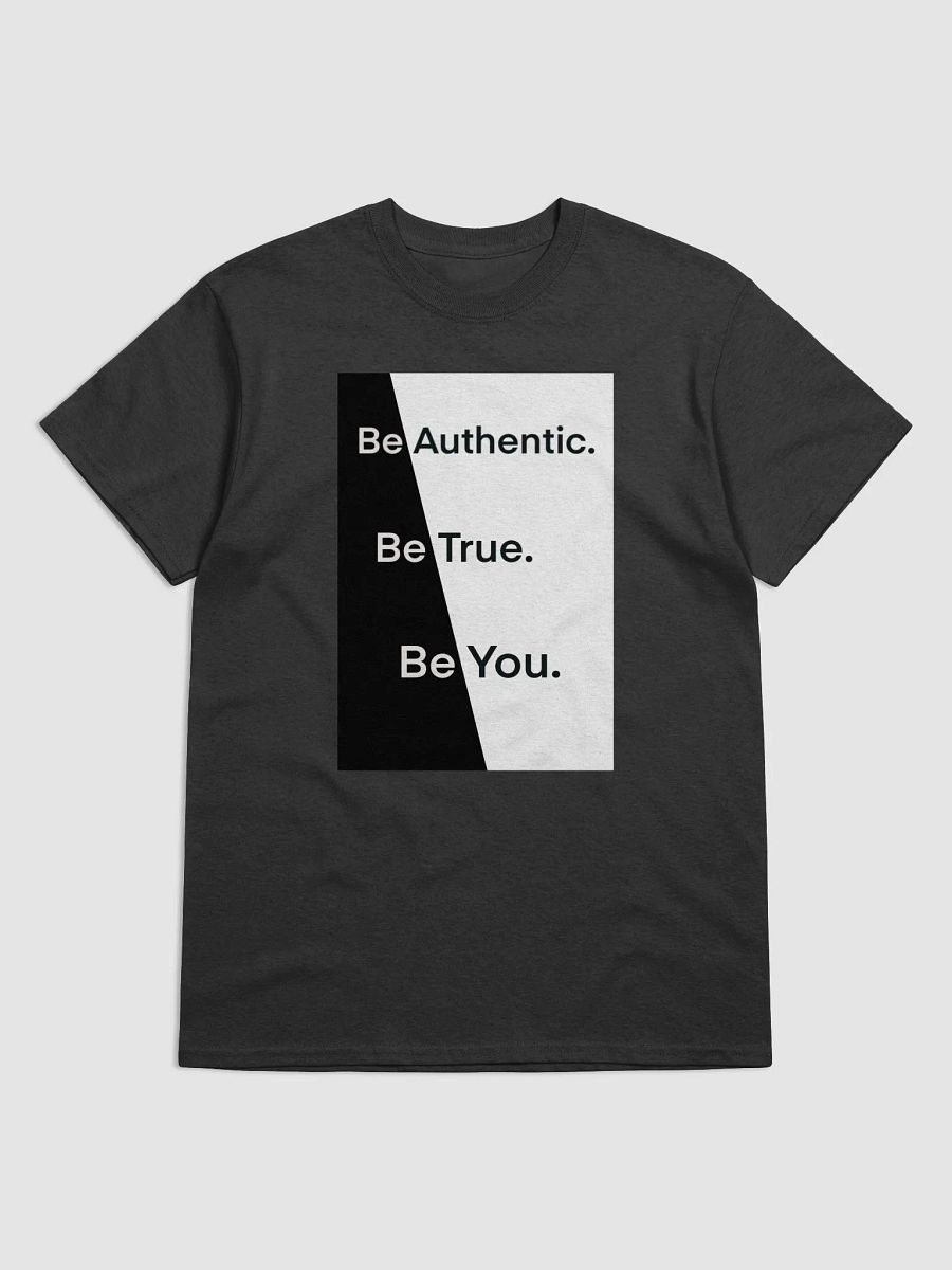 Be Authentic. True. You. T-Shirt product image (4)