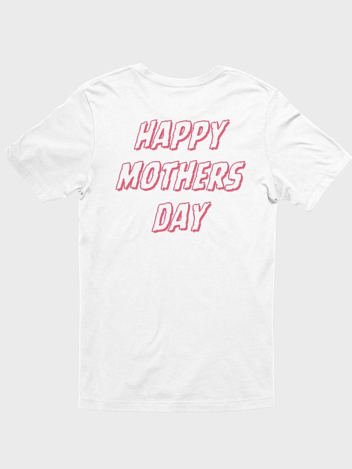 3D Happy Mother's Day Tee (Back Print) product image (7)