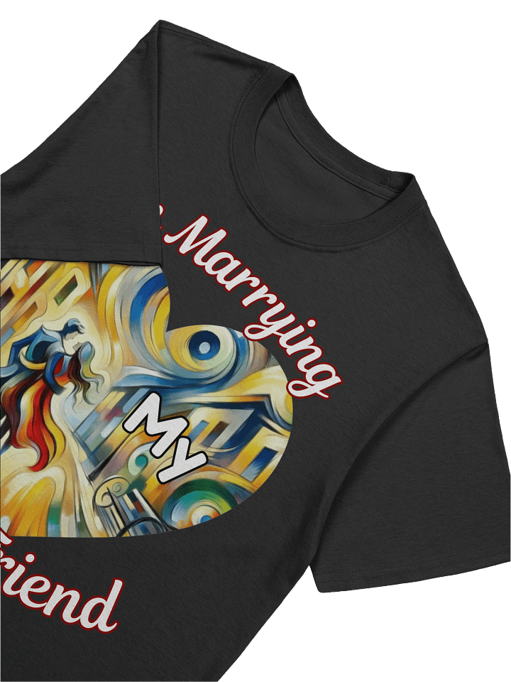 I'm Marrying My Best Friend: T-Shirt product image (2)