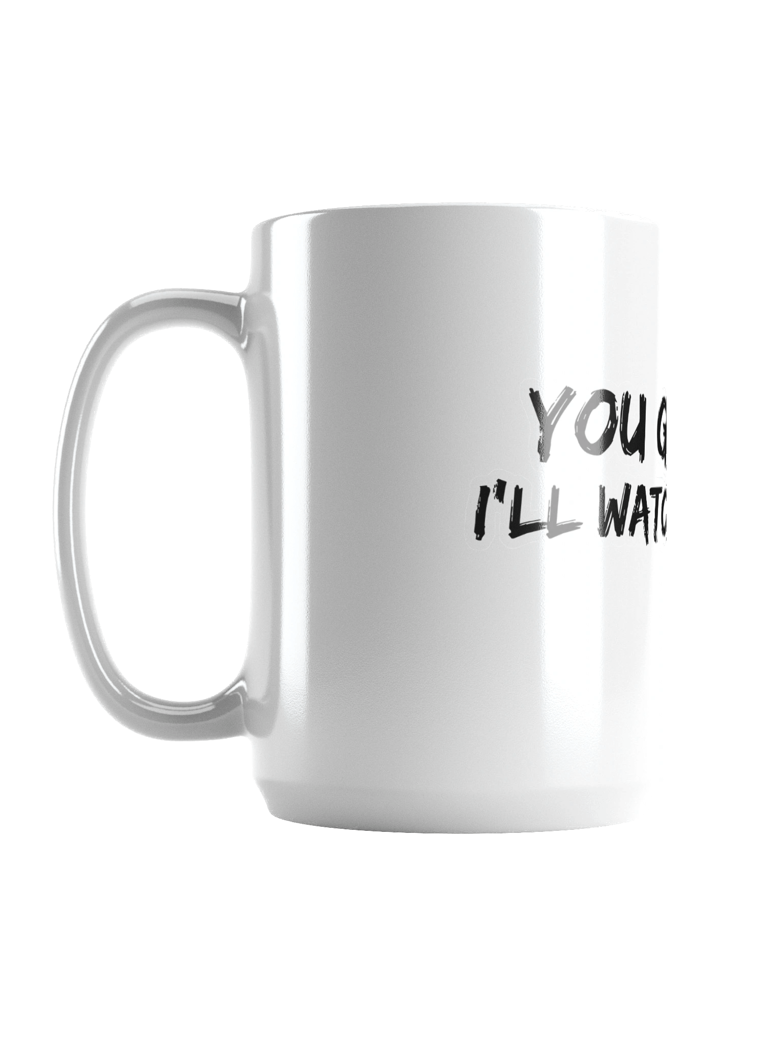 You go first - White Mug product image (1)