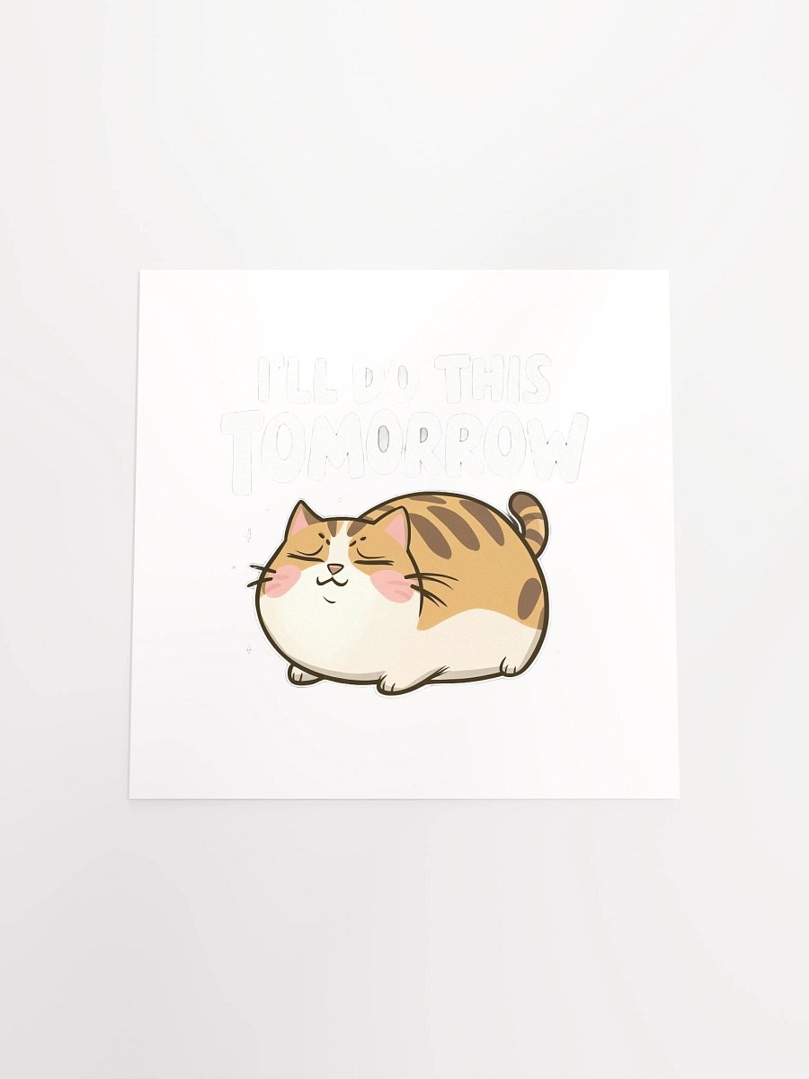 Funny Lazy Cat -'I'll Do This Tomorrow' Minimalist Procrastination Humor product image (17)