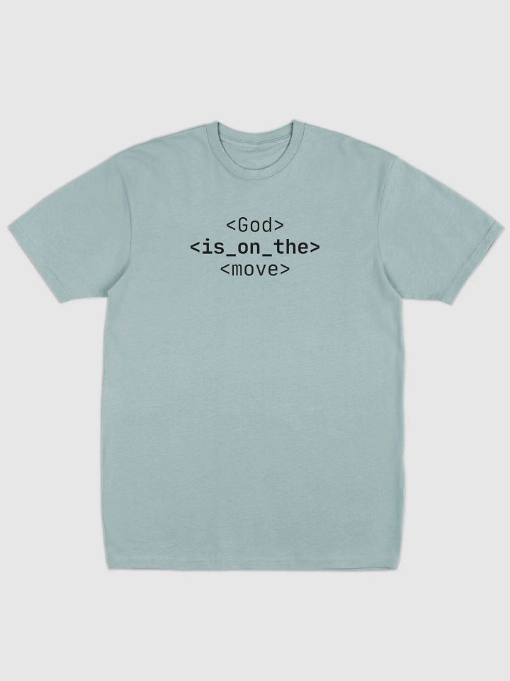 God Is On The Move Tee (Dark font) product image (4)