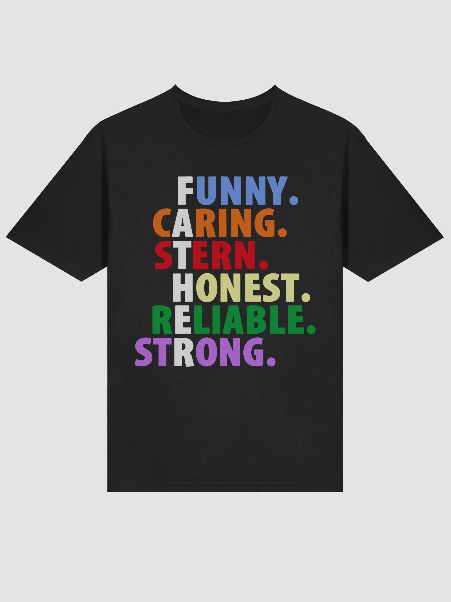 Funny Carring Stern Honest Reliable Strong FATHER product image (3)