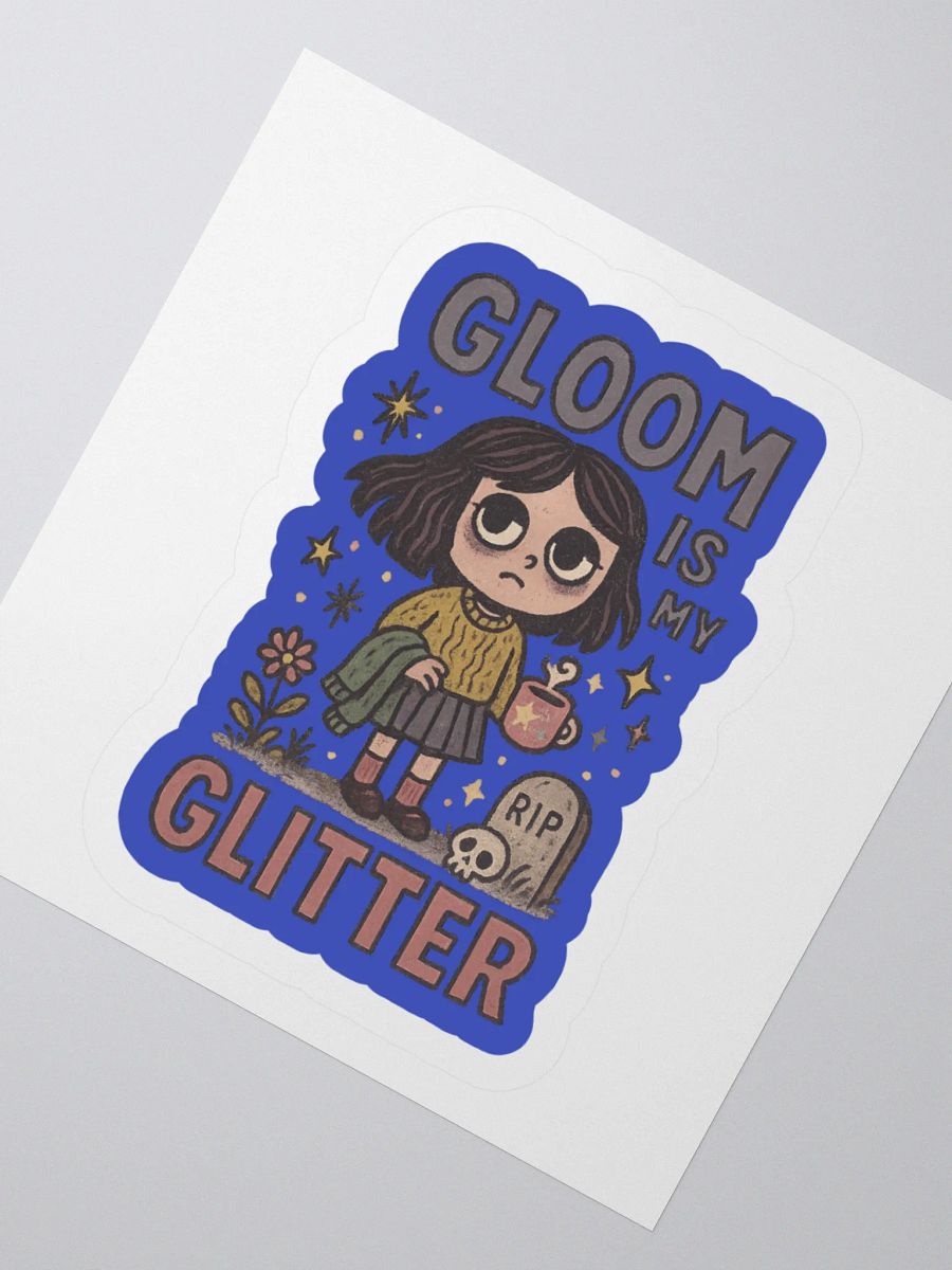 Gloom Is My Glitter Sticker product image (2)