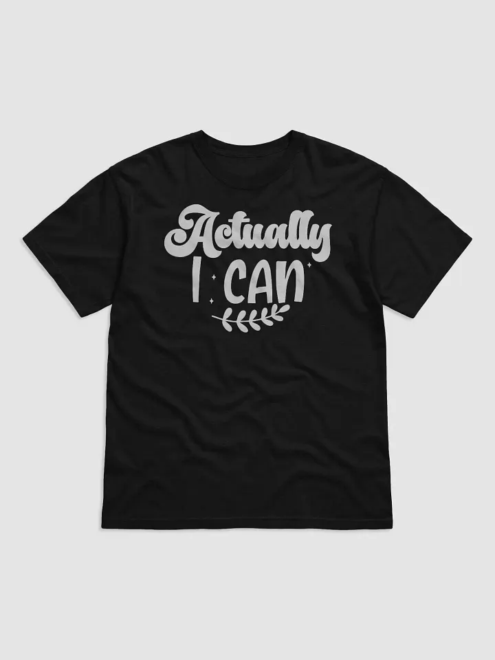 Actually I Can Tee product image (1)