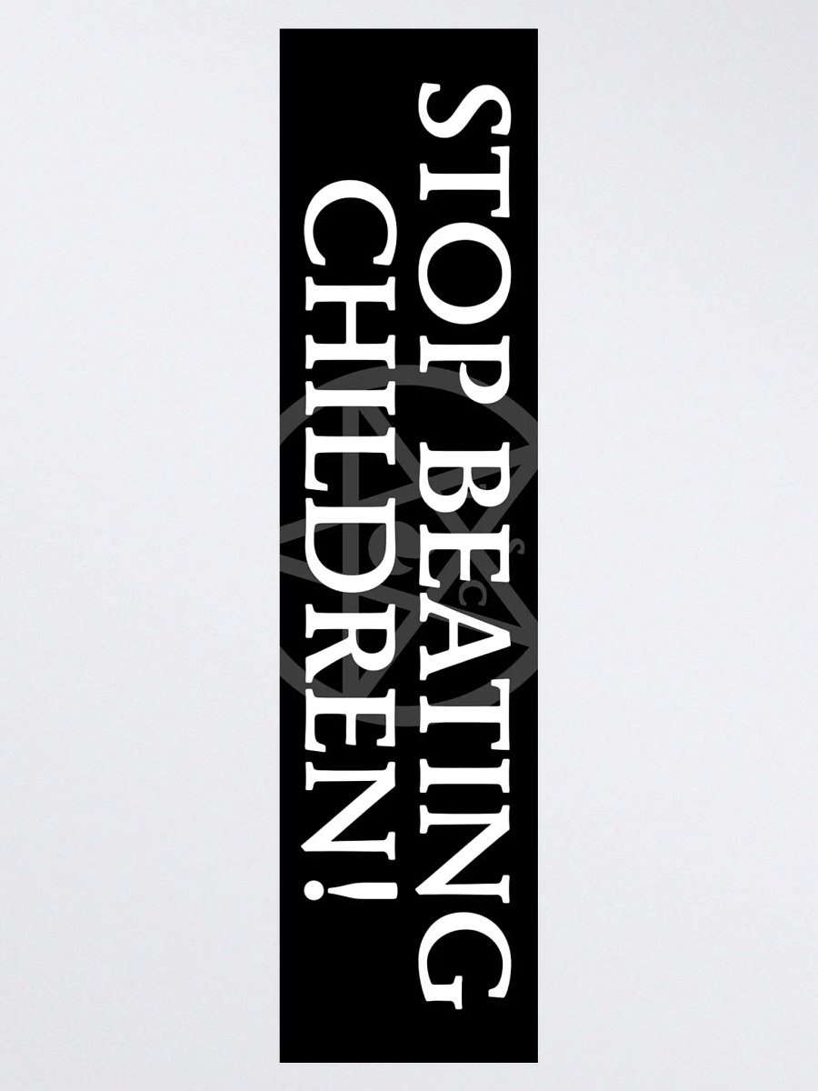 "Stop Beating Children!" - Bumper Sticker product image (3)