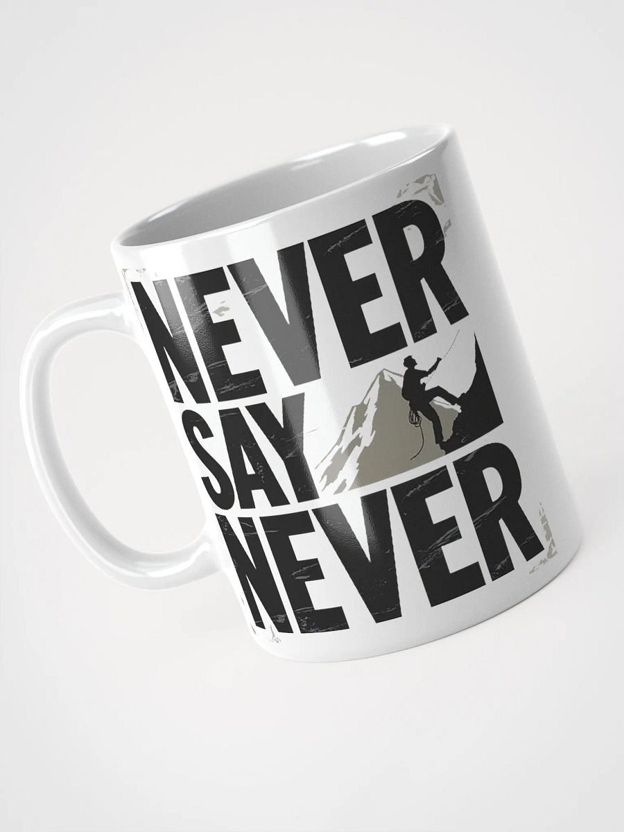 "Never Say Never" #Motivational Glossy White Mug product image (9)