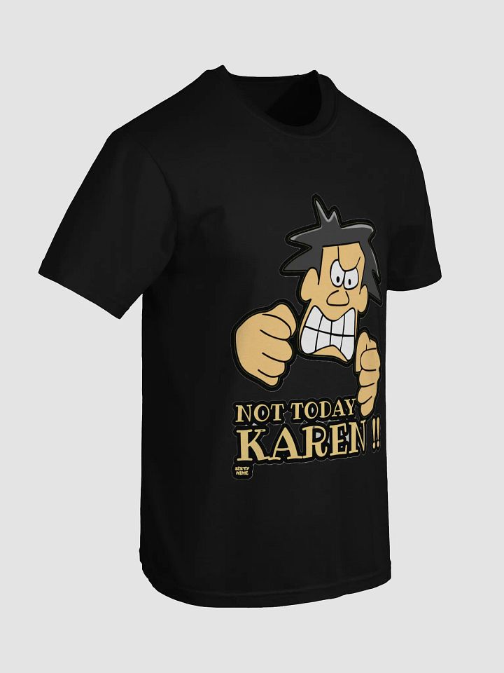 NOT TODAY KAREN! product image (16)