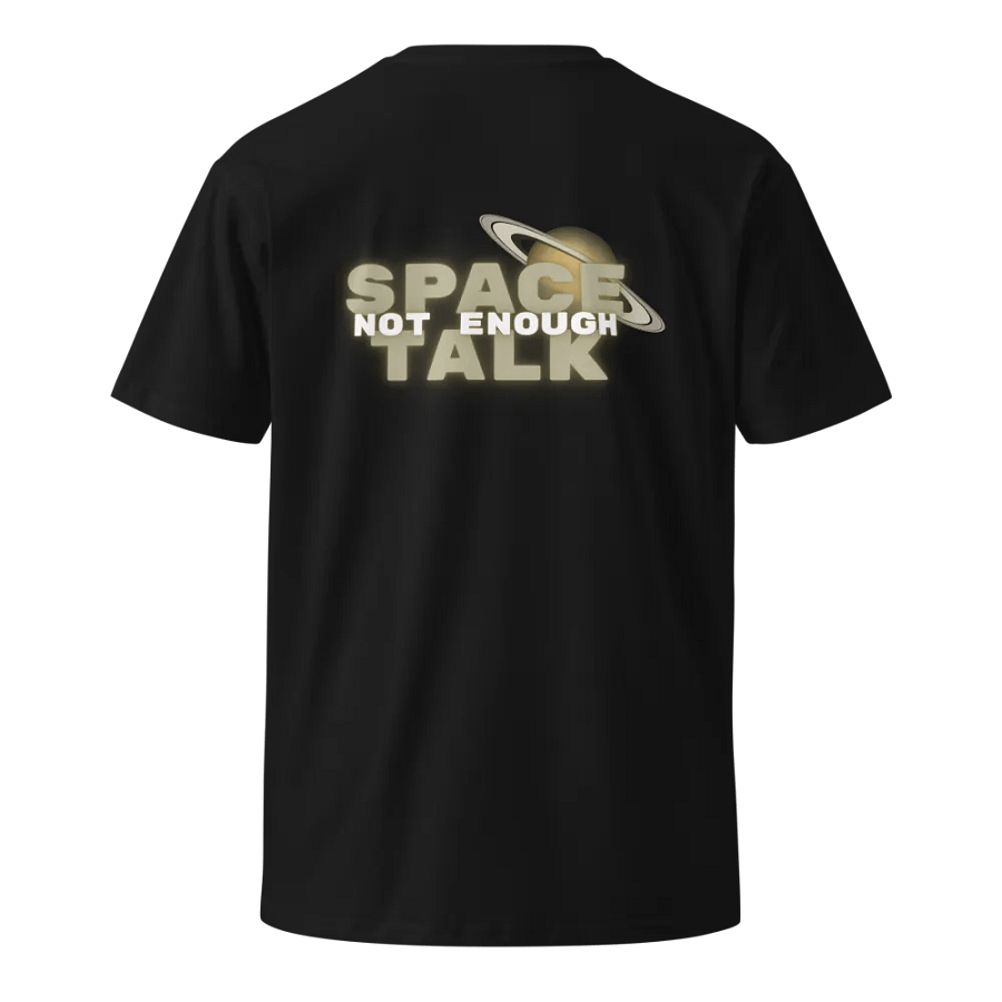 Not Enough Space Talk Double Logo Unisex Tee product image (2)