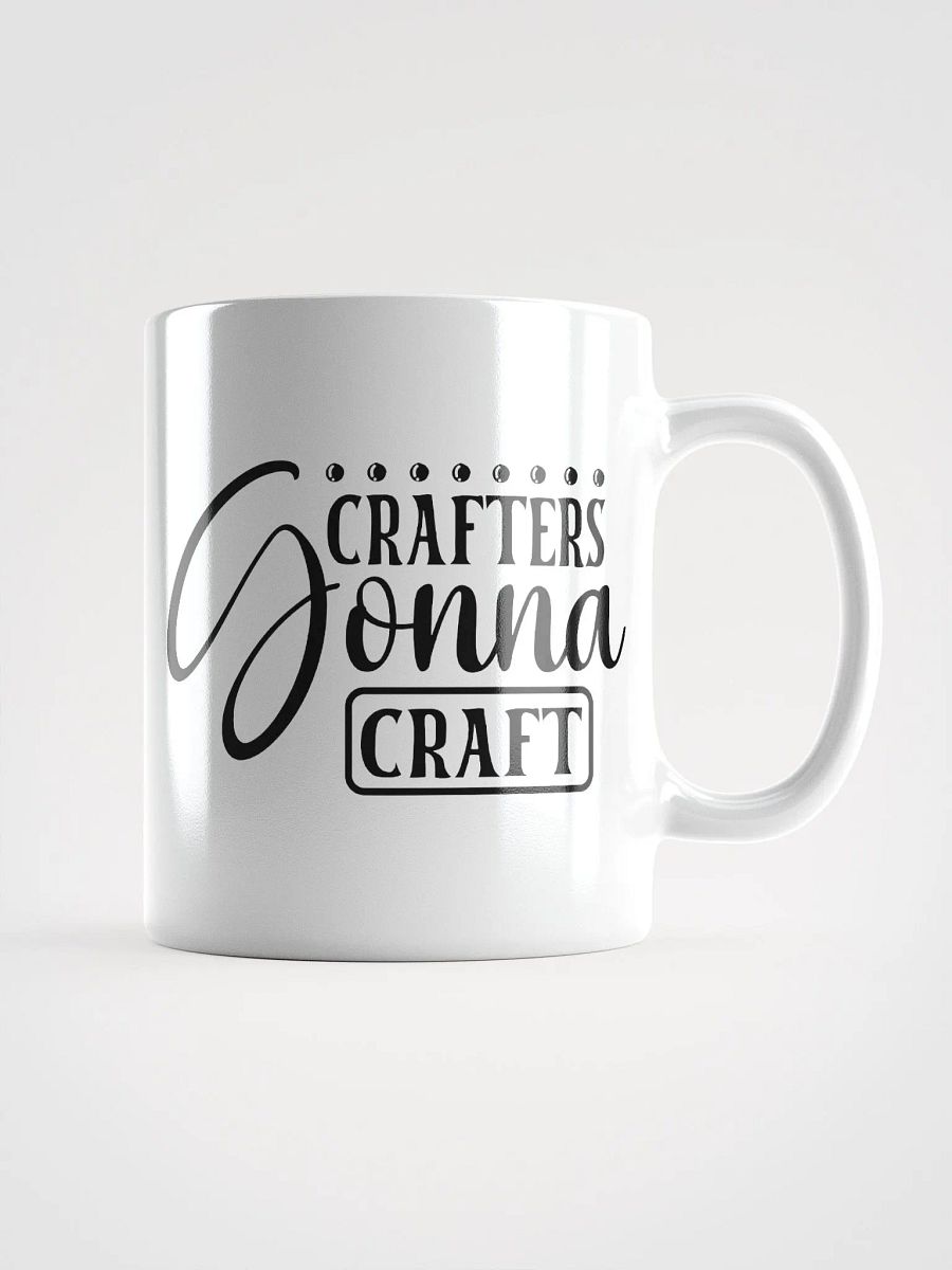 Crafters Gonna Craft White Glossy Mug product image (1)