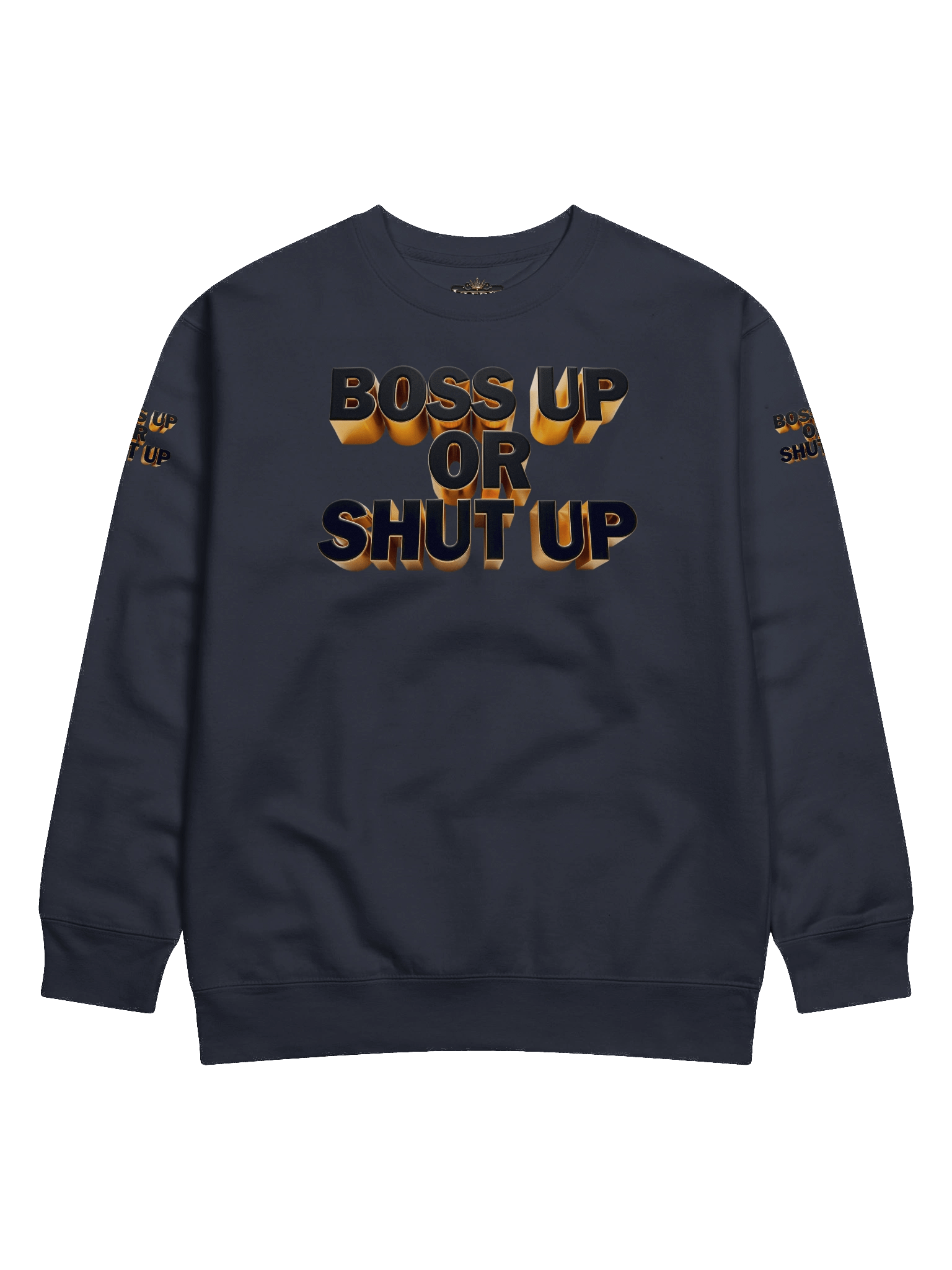 Bold Boss Up Gold Sweatshirt - Boss Up Or Shut Up product image (5)