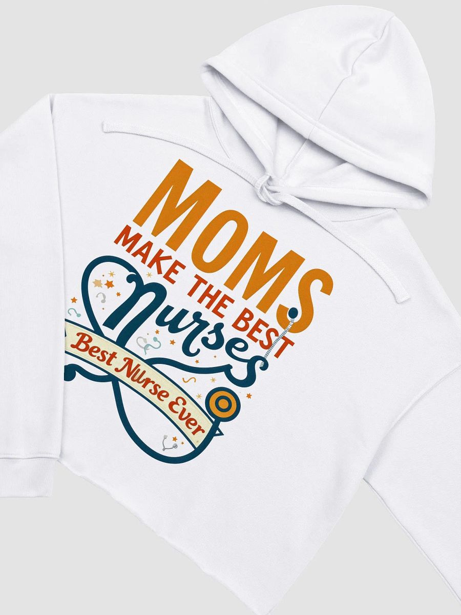 Moms Make the Best Nurses Crop Hoodie product image (16)