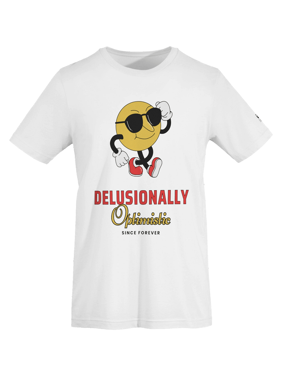 Delusionally optimistic. Since forever. Regular Fit T-shirt product image (103)
