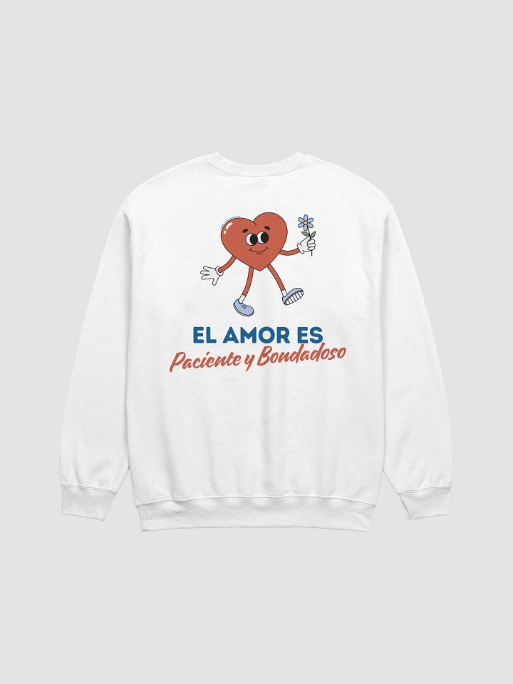 El Amor es Paciente y Bondadoso (Sudadera de Cuello Redondo) product image (1)
