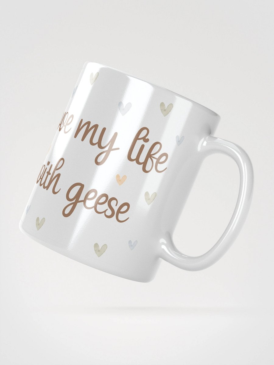 Love My Life with Geese Mug product image (4)