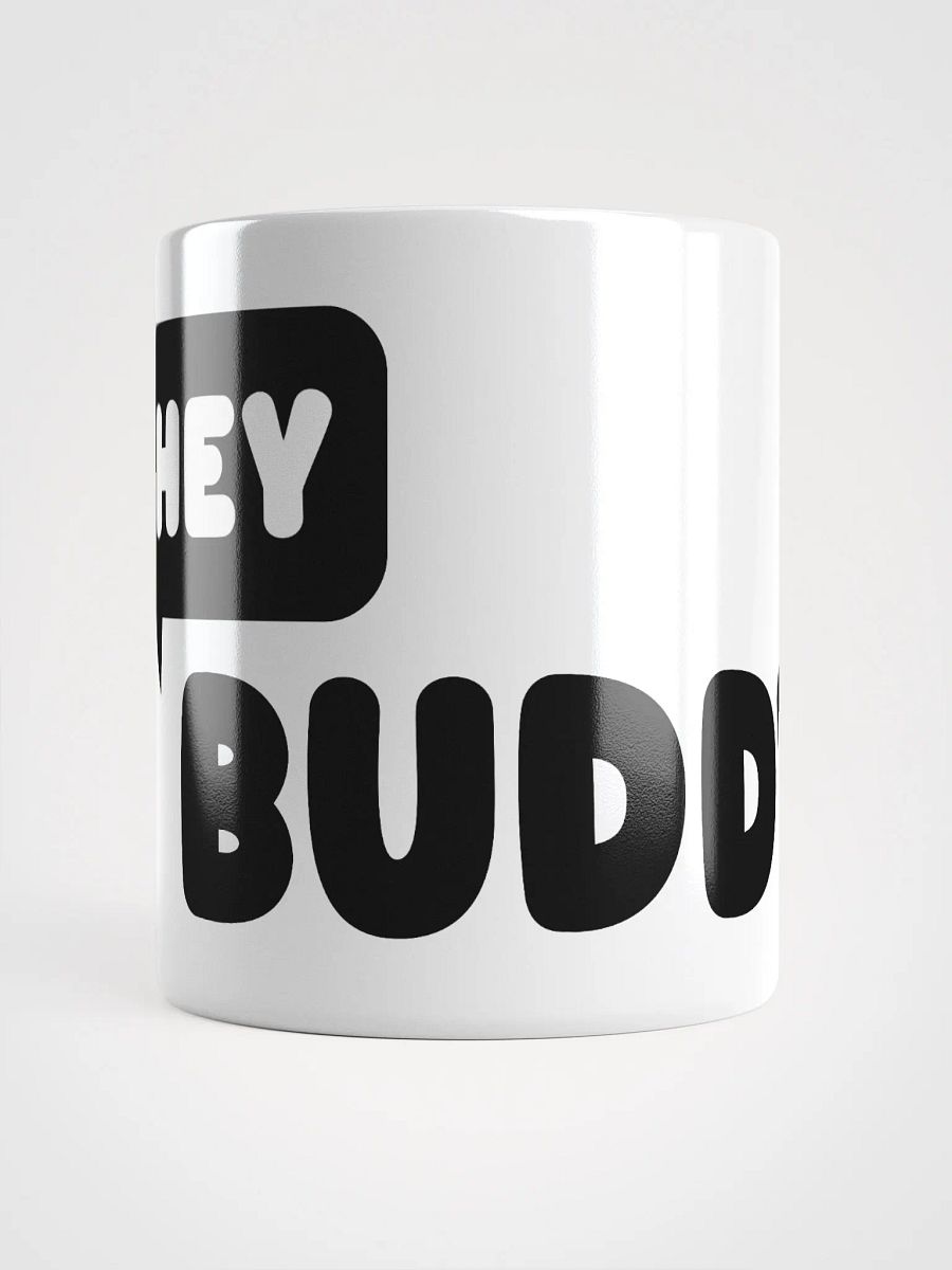 Hey Buddy! Mug White product image (2)