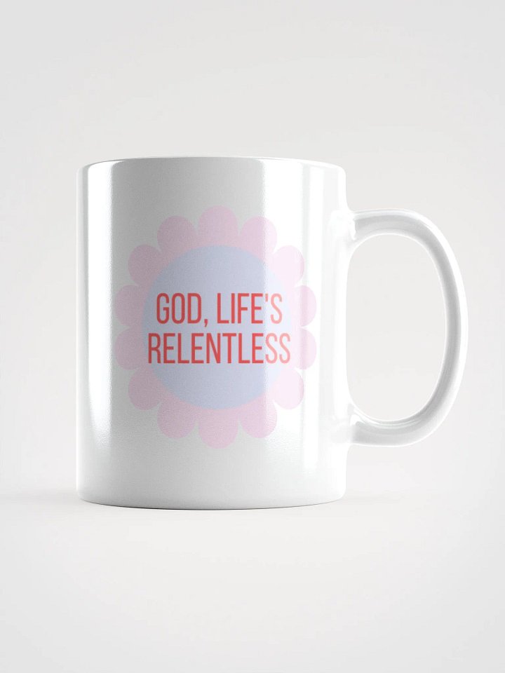 Life's Relentless Mug product image (1)