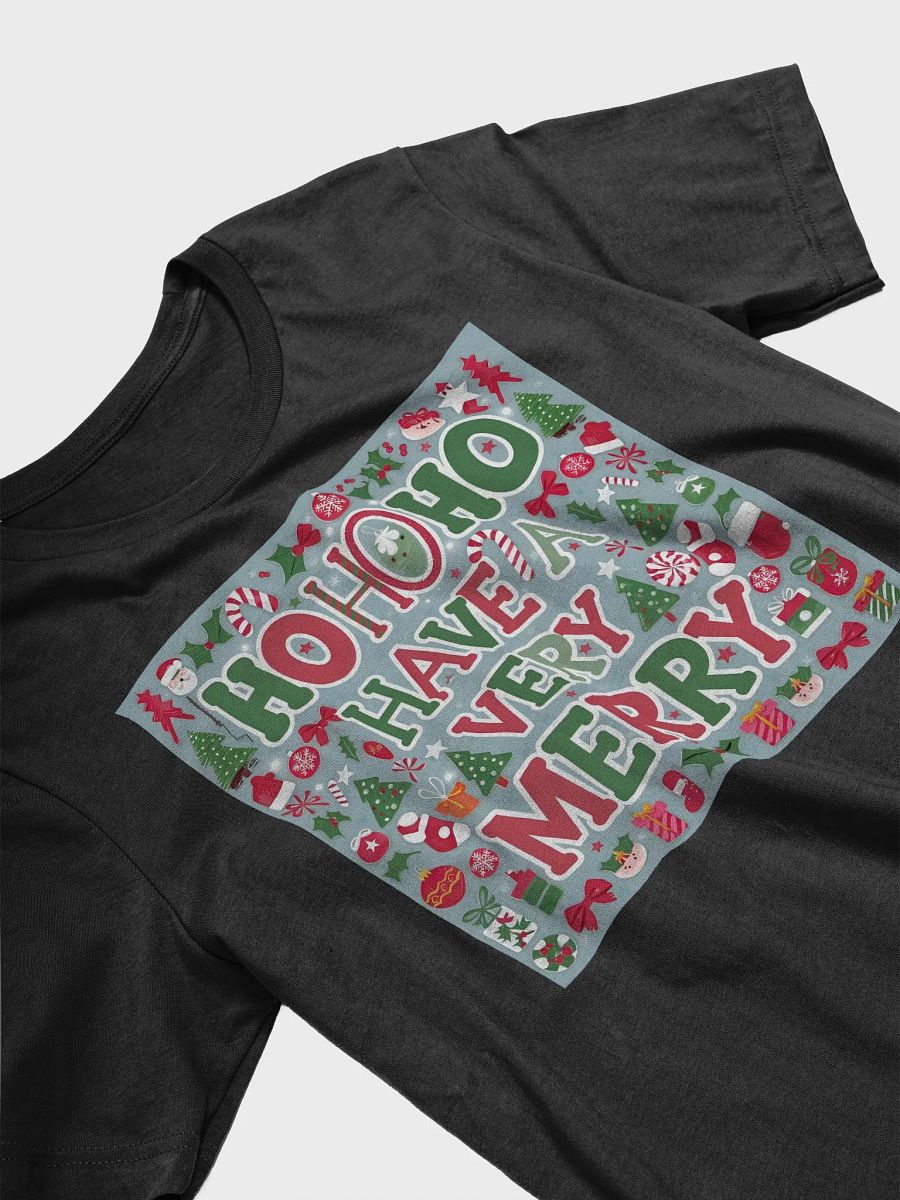 Ho Ho Ho Have a Very Merry Christmas Unisex T-shirt for men and women product image (29)