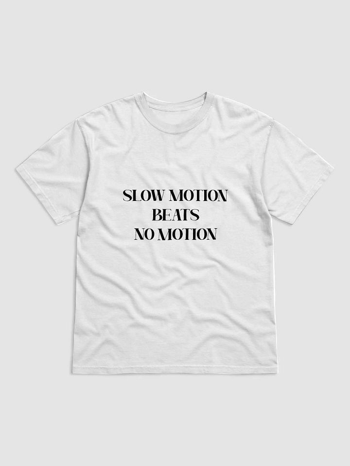 Slow motion beats no motion(black print( product image (1)