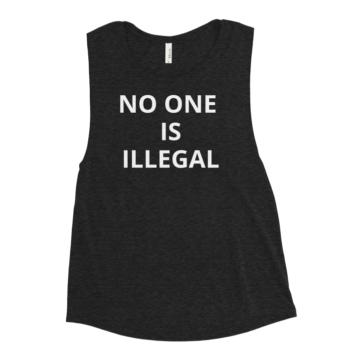 PRIS- NO ONE IS ILLEGAL-WOMEN'S FLOWY MUSCLE TANK product image (2)