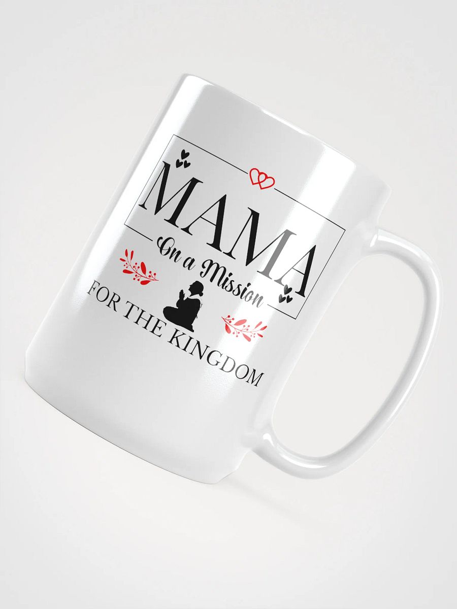 The Kingdom Mama White Glossy Ceramic Mug. product image (4)