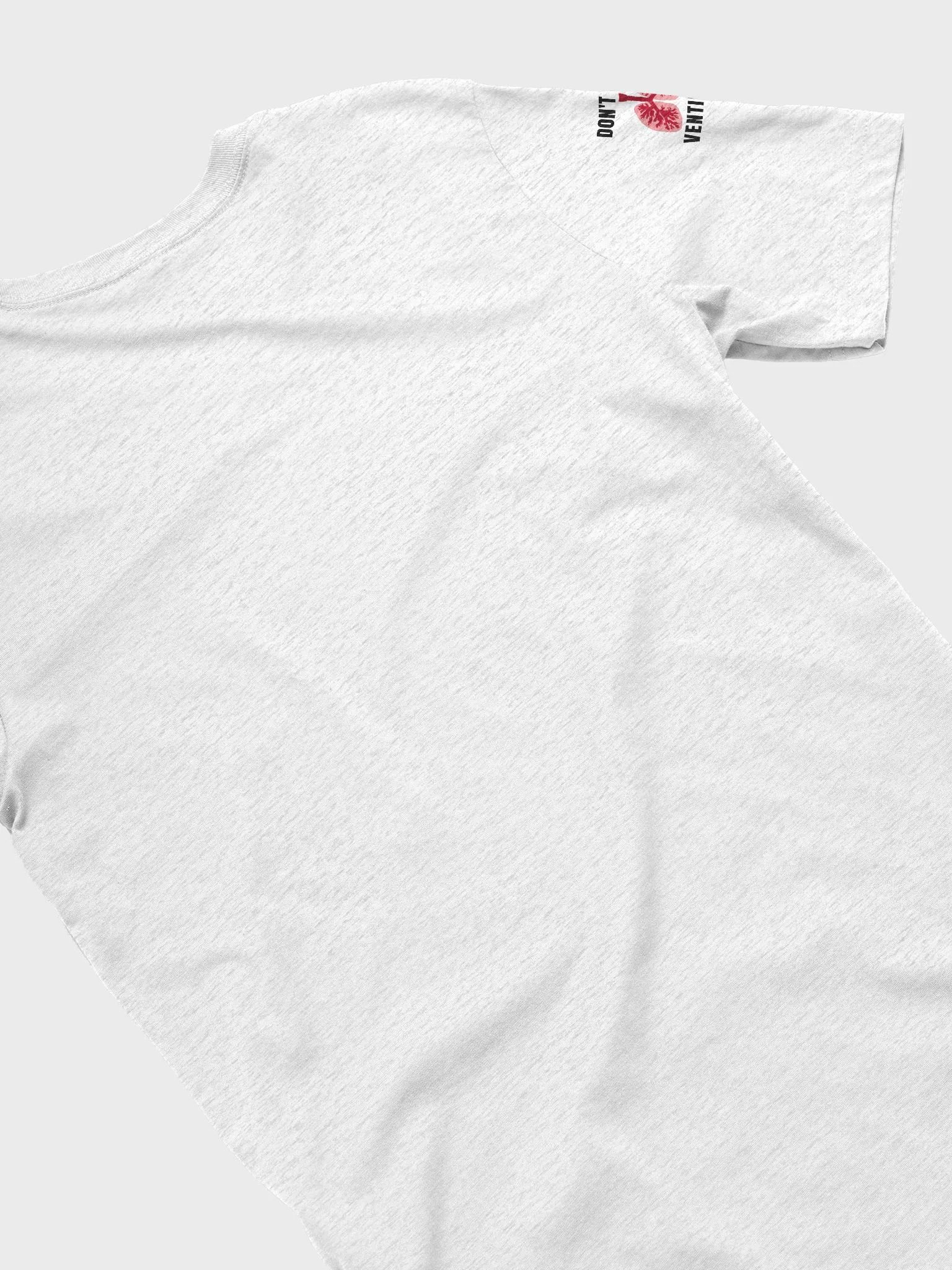 Don't Hate, Ventilate T-Shirt product image (20)