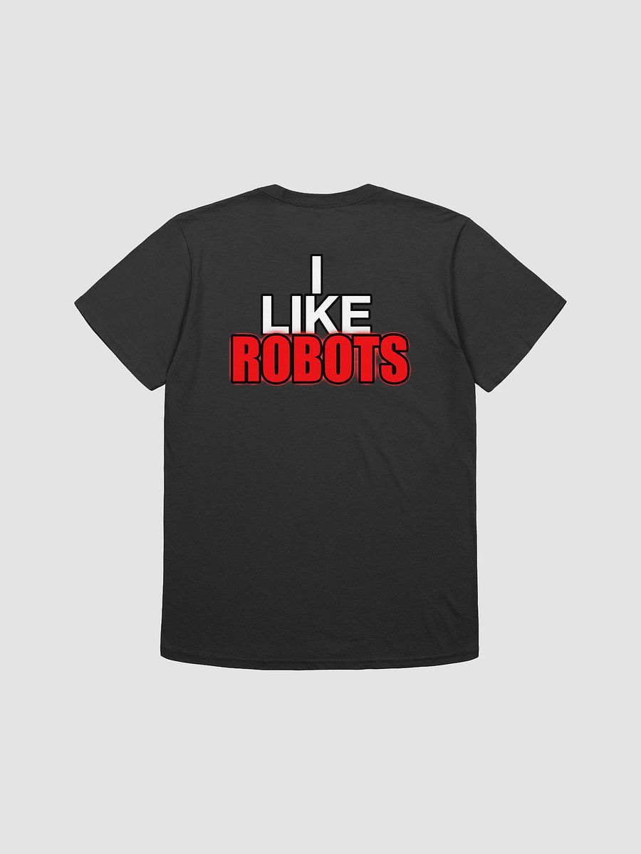 I like Robots T-Shirt product image (4)