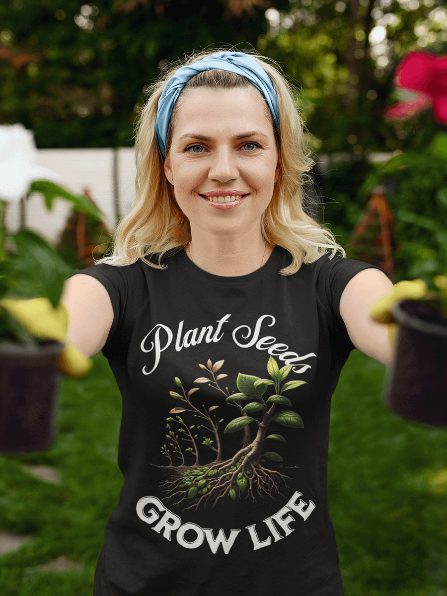 Plant Seeds, Grow Life T-Shirt | Grow Life, Love Earth | Plant Life Inspiration | Plant Positivity | Rooted in Nature | Grow Happiness | Mindful Living | Earth-Friendly Fashion | Plant Power product image (1)