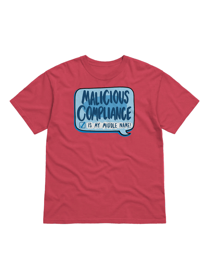 Malicious Compliance Tee product image (1)