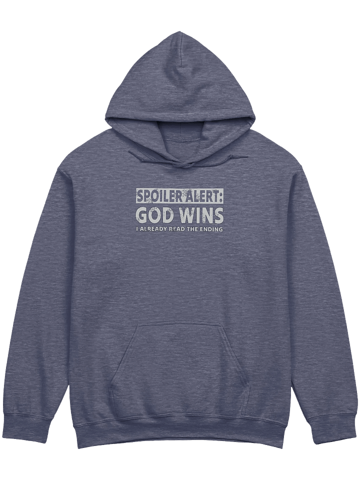 Spoiler Alert: God Wins Hoodie product image (1)