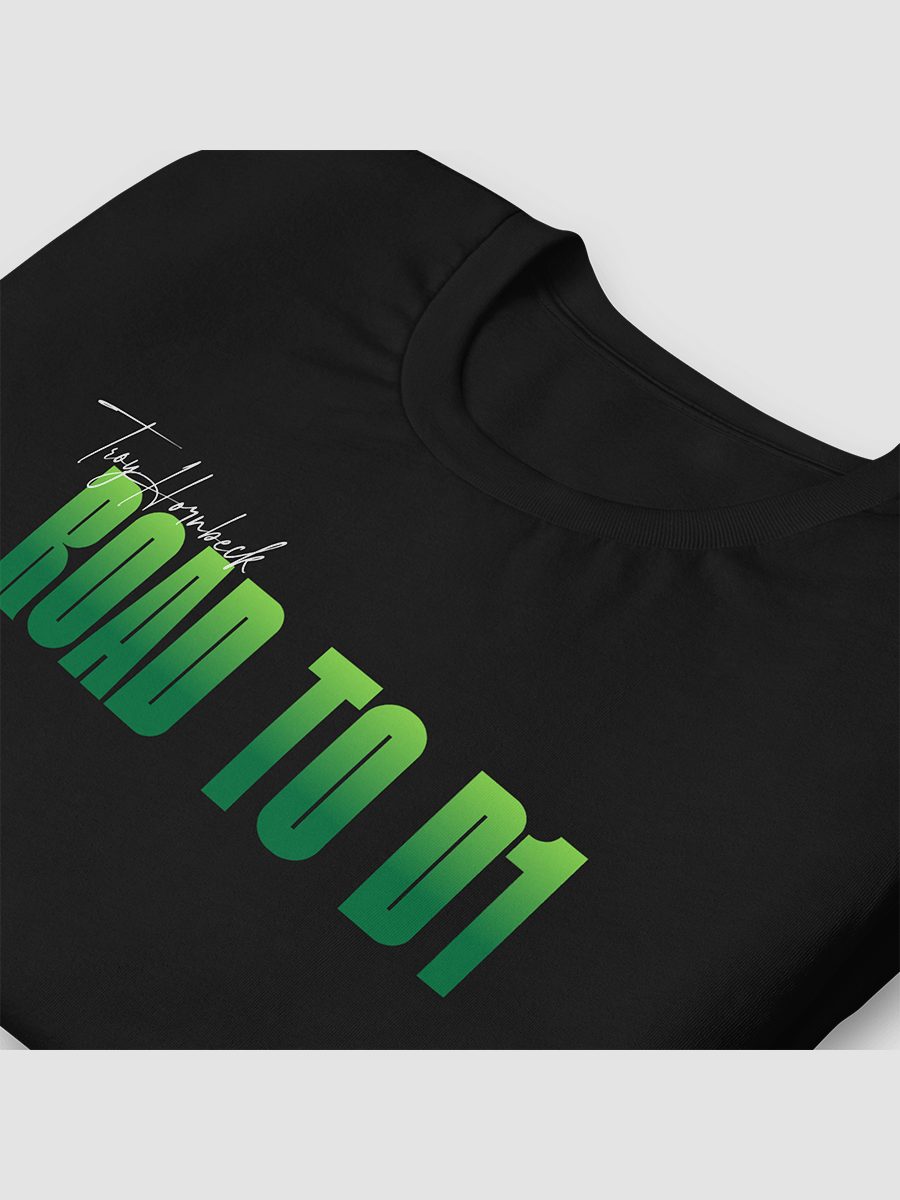 Troy Hornbeck - ROAD TO D1 - Black T-shirt with GREEN product image (3)