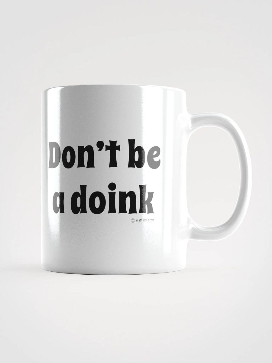 Don't Be a Doink Coffee Mug 3 Sizes Available product image (3)