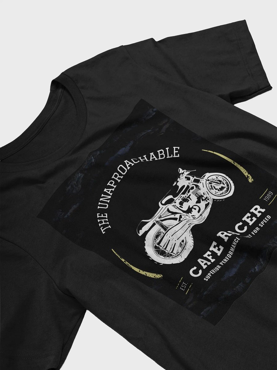 The Unaproachable Cafe Racer Superier Performance Built For Speed TShirt product image (3)