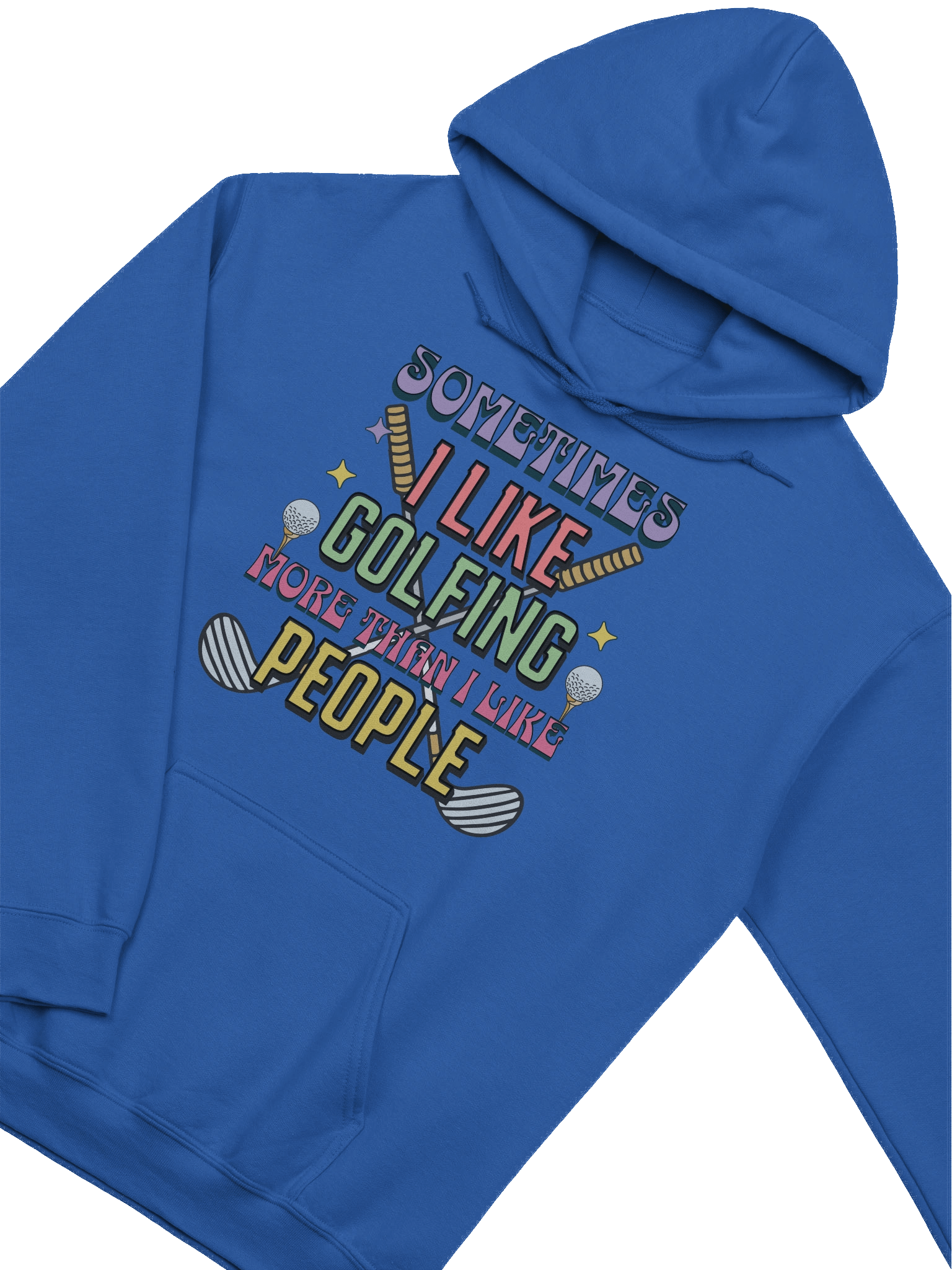 Sometimes I Like Golfing More Than I Like People Enthusiast's Hoodie product image (8)