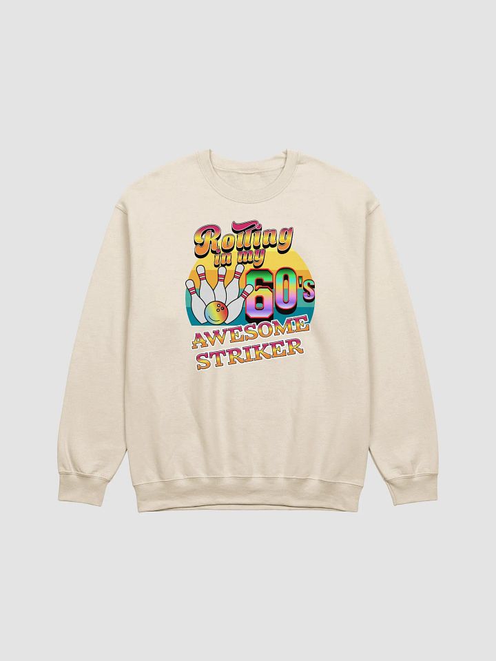 Rolling In My 60s Awesome Striker Bowling Retro Fun Crewneck product image (15)