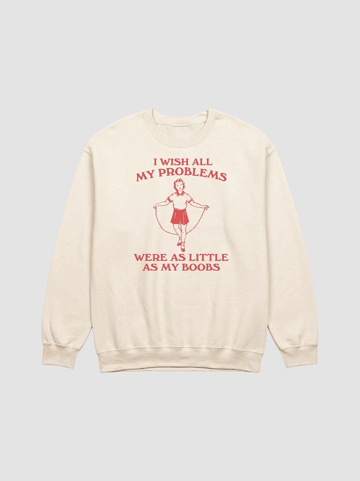 I wish all my problems Crewneck product image (1)