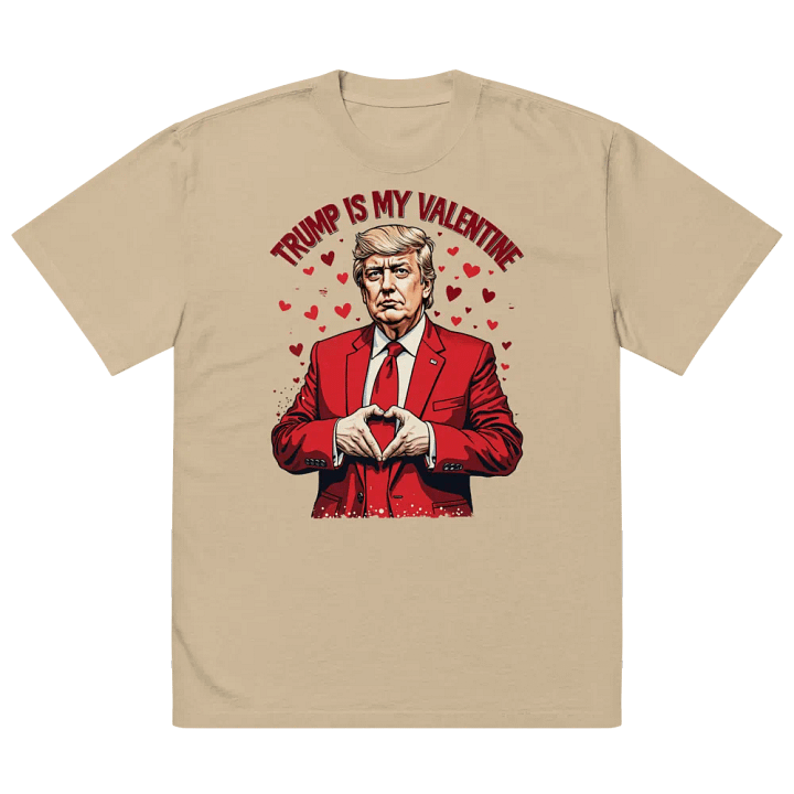 Trump Is My Valentine - Funny Valentine's Day Oversized Tee product image (14)