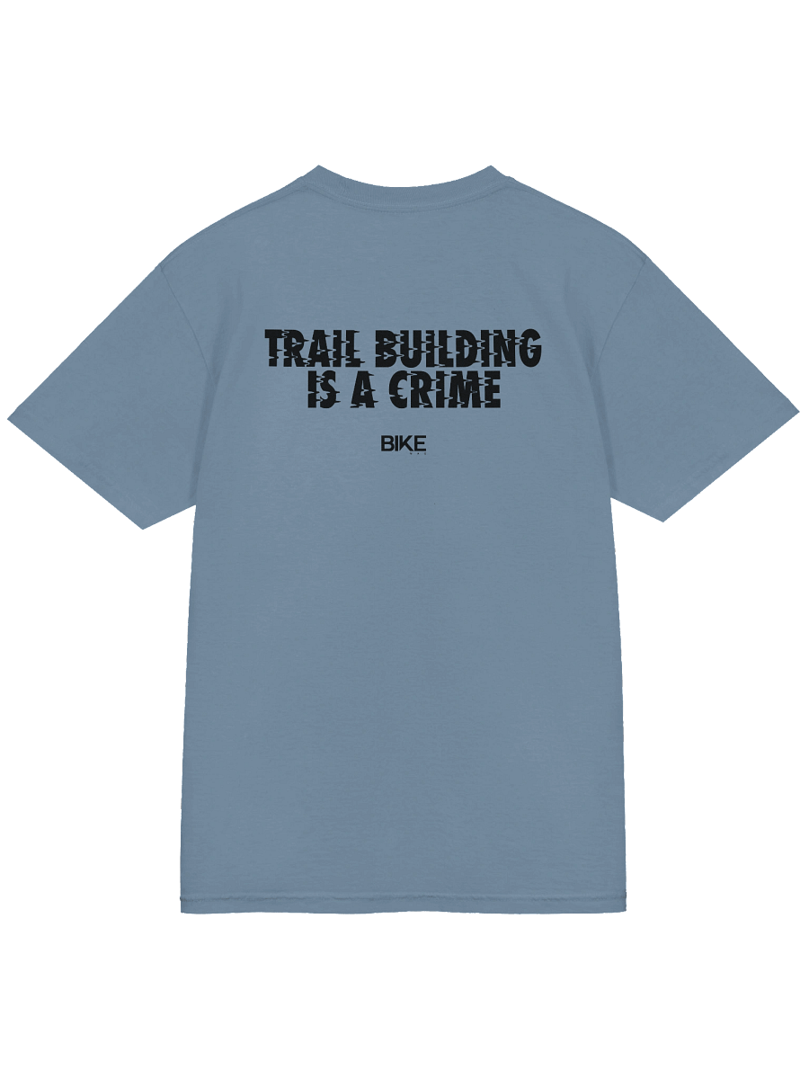 Trail Building is a Crime Shirt (Dark Logo) product image (4)