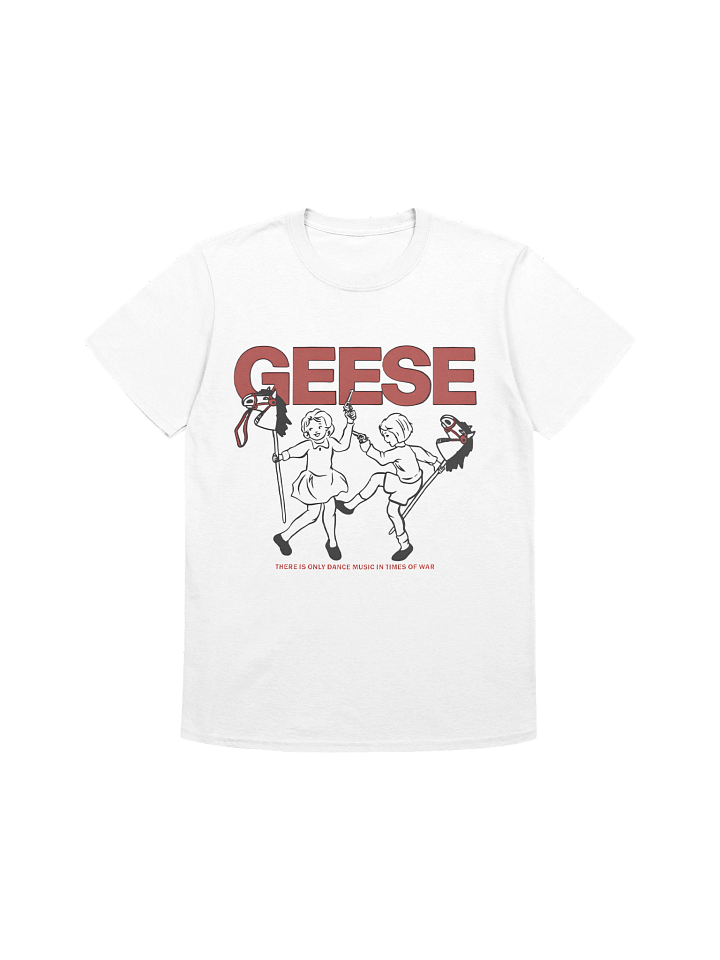 Geese There Is Only Dance Music In Times Of War T-Shirt product image (1)