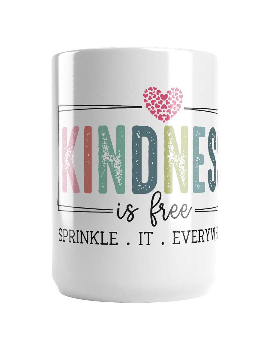 Kindness Is Free Ceramic Mug – Sprinkle It Everywhere product image (1)
