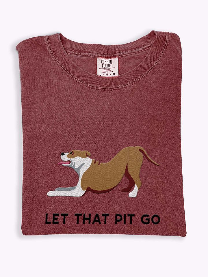 Let That Pit Go T-Shirt(Embroidered) of a Pitbull Terrier product image (1)