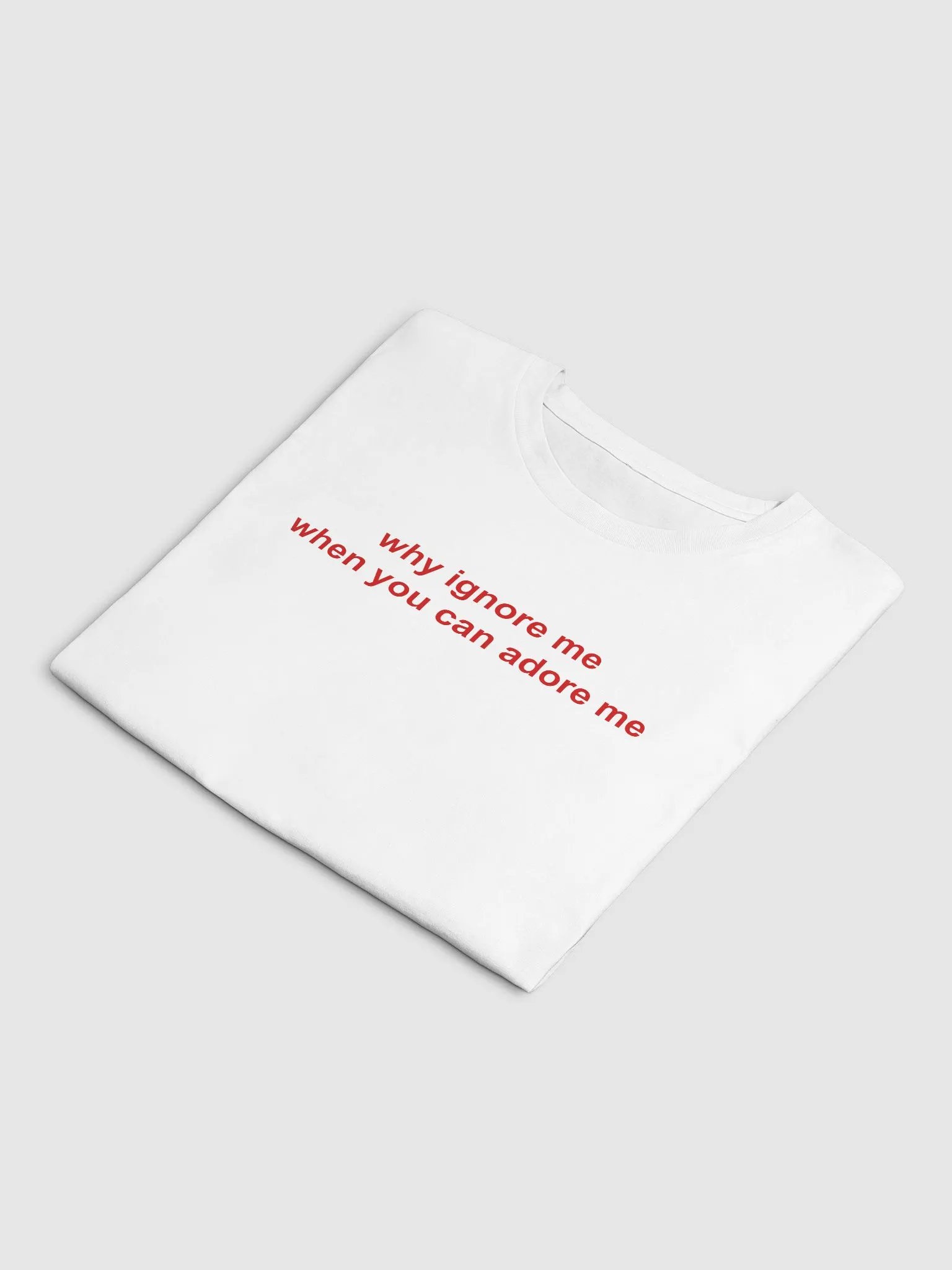 why ignore me when you can adore me Crop Top product image (13)