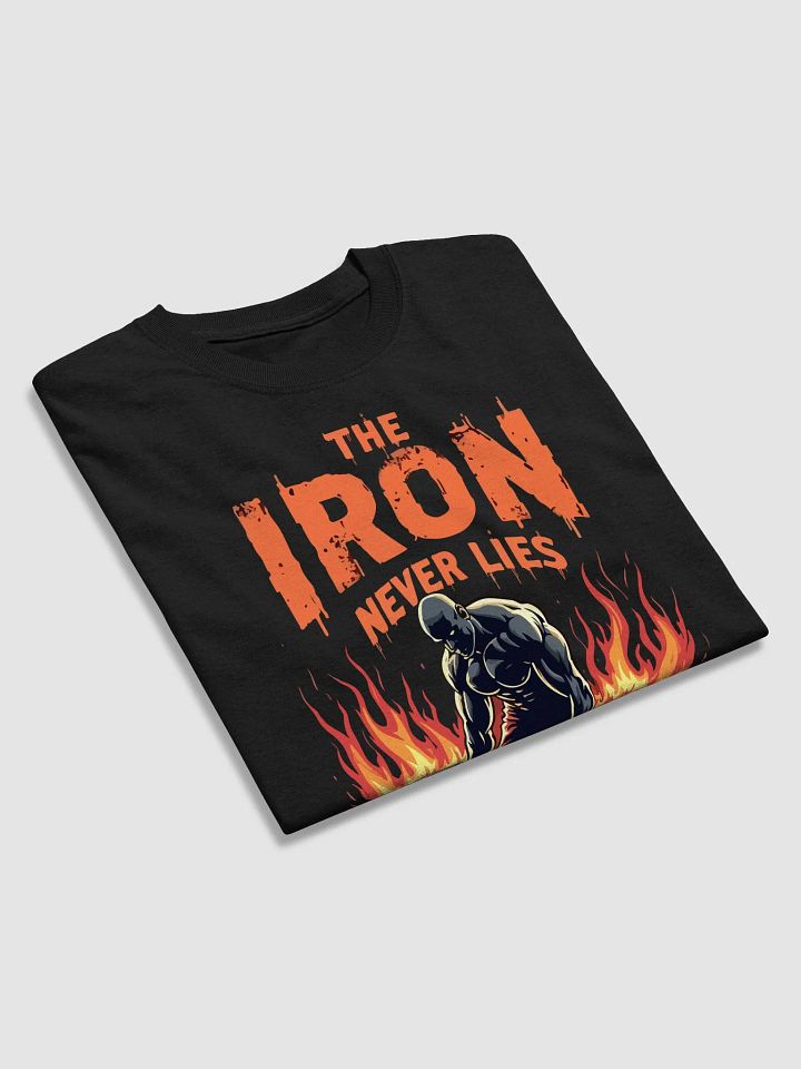 The Iron Never Lies T-Shirt product image (2)
