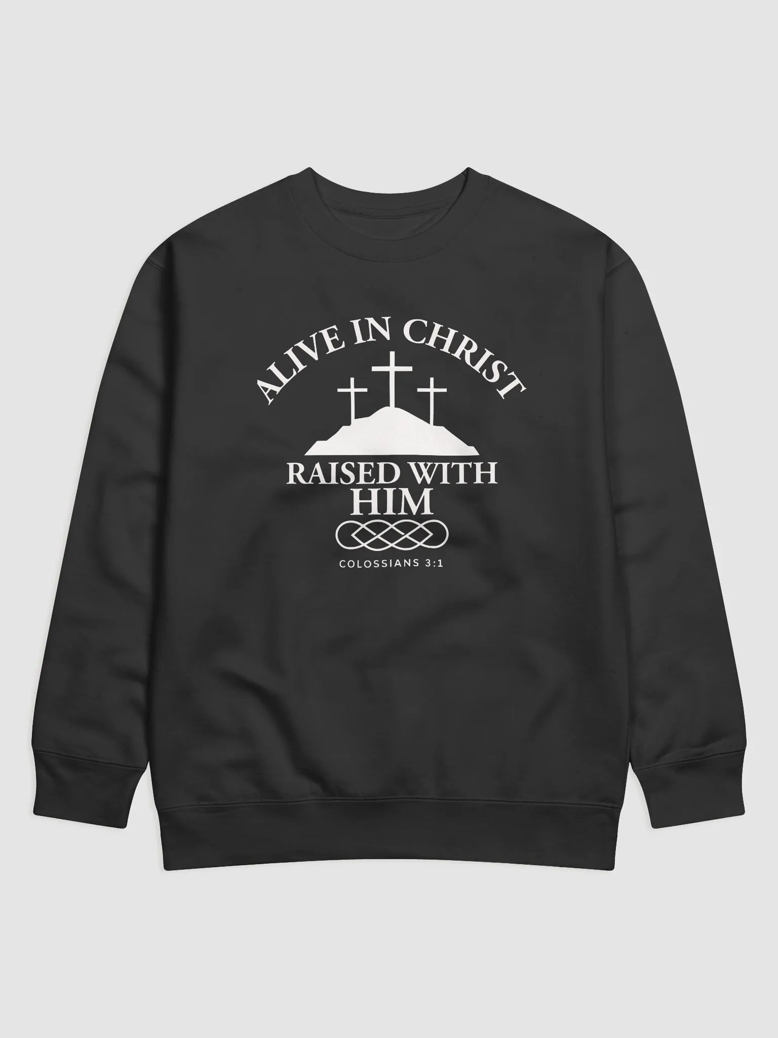 Alive in Christ, Raised with Him – Resurrection Life Sweatshirt product image (1)