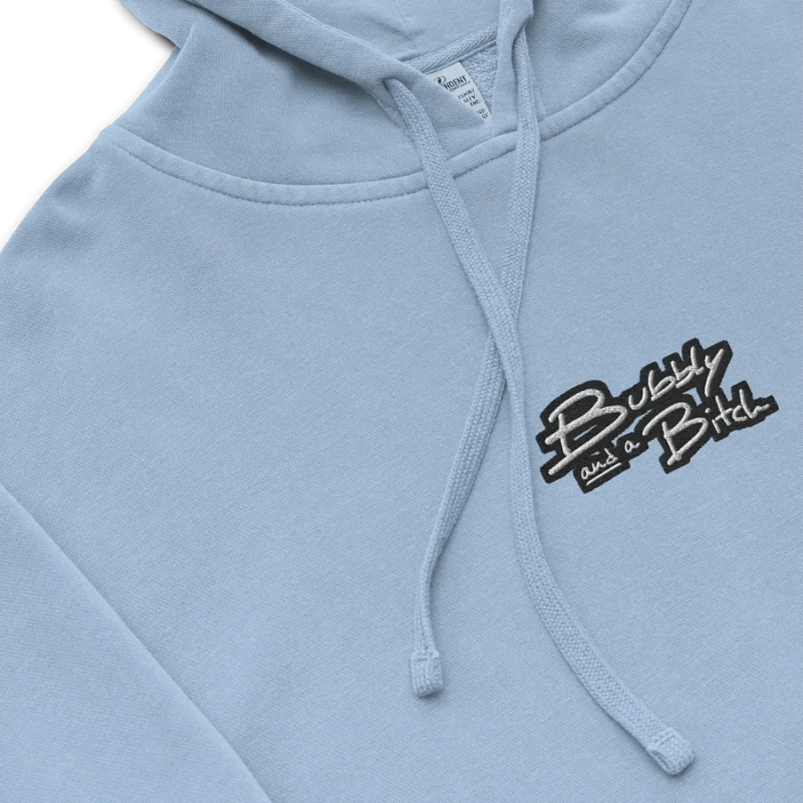 Bubbly and a B*tch (C. bubble design 2) embroidered pigment-dyed hoodie product image (1)